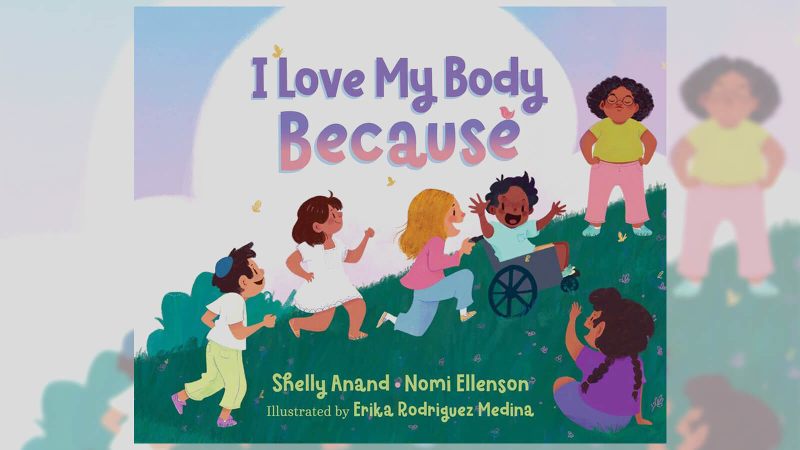 Image of children's book I Love My Body Because by Shelly Anand and Nomi Ellenson