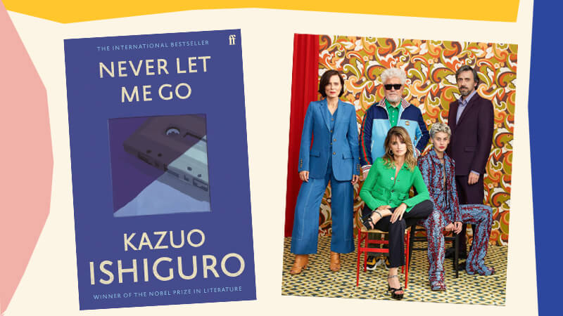 Book cover Never Let Me Go by Kazuo Ishiguro; promotional photograph for the film Parallel Mothers by Pedro Almodovar