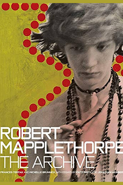 Robert Mapplethorpe The Archive