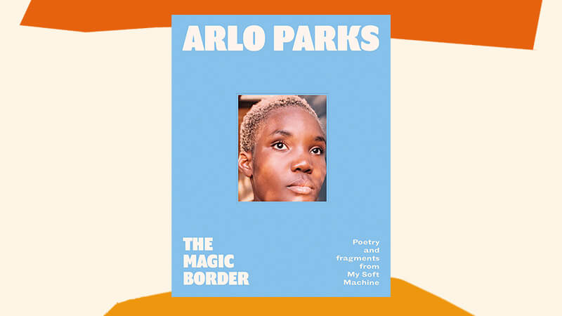 Book cover: Magic Borders by Arlo Parks