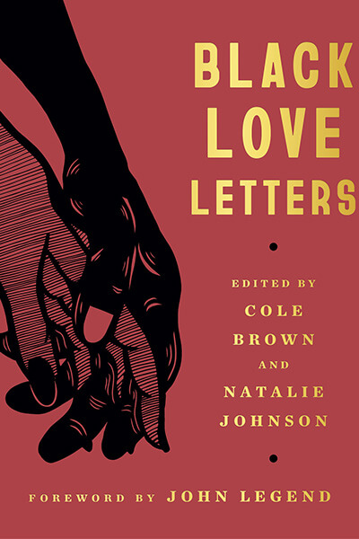 Service95 Recommends Black Love Letters - Edited by Cole Brown and Natalie Johnson