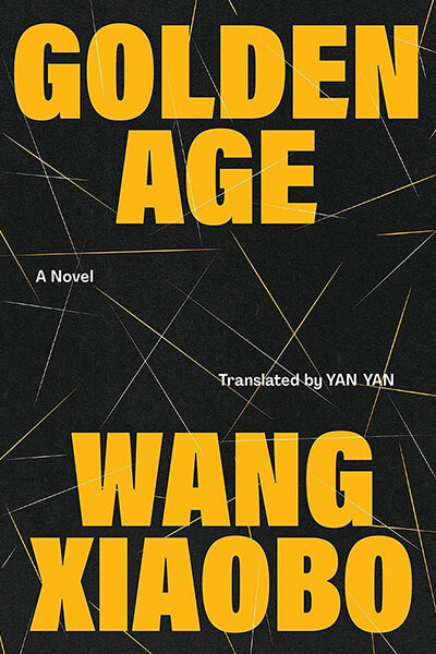 Service95 Recommends Golden Age by Wang Xiaobo