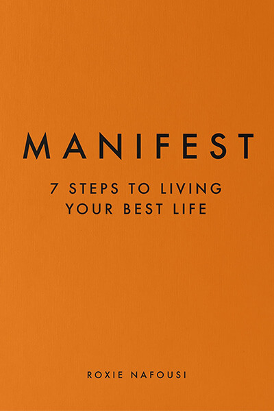 Service95 Recommends Manifest - 7 Steps To Living Your Best Life by Roxie Nafousi