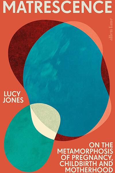 Service95 Recommends Matrescence by Lucy Jones