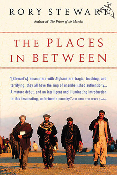 Service95 Recommends The Places InBetween by Rory Stewart