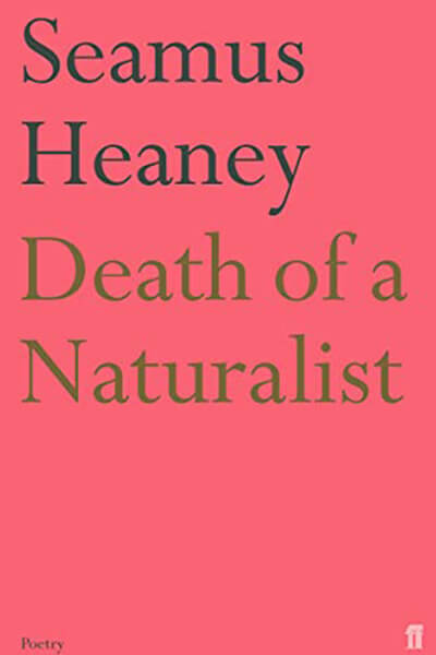 Service95 Recommends Death of a Naturalist by Seamus Heaney