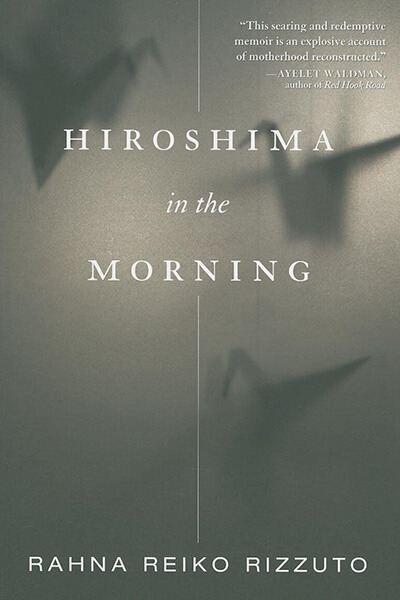 Service95 Recommends Hiroshima In The Morning by Rahna Reiko Rizzuto