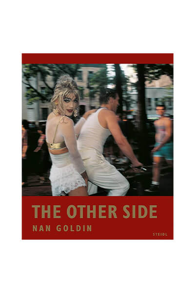 Service95 Recommends Nan Goldin: The Other Side by Nan Goldin